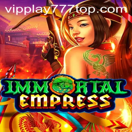 ImmortalEmpress: Engage in a Fantasy Like No Other with the Code PLAY777