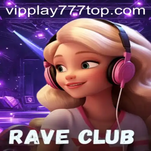 Immerse Yourself in the Thrilling World of RaveClub: Unleashing the Magic with PLAY777